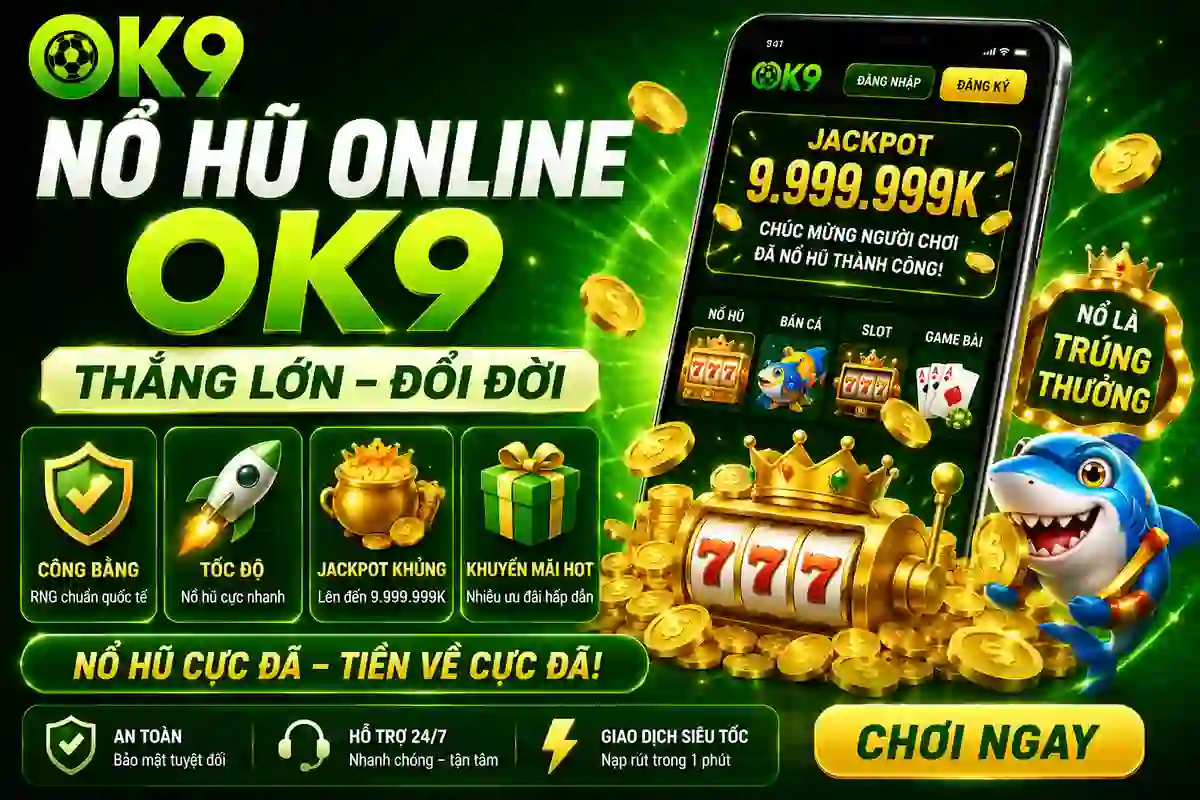Nổ hũ online OK9 Nổ hũ online OK9